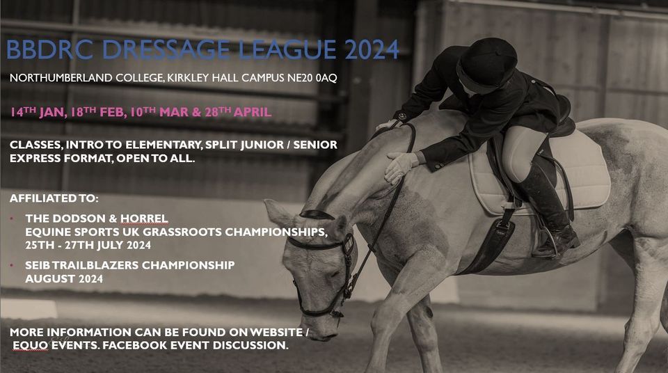 BBDRC Dressage League 2024. , Northumberland College Equestrian Centre at Kirkley Hall