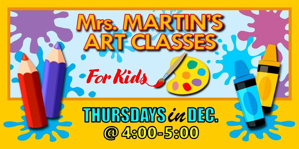 Mrs. Martin's Art Classes in DECEMBER ~Thursdays @4:00-5:00, 4 December | Event in Virginia Beach | AllEvents