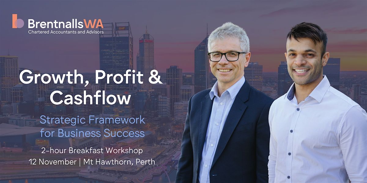 Growth, Profit & Cashflow: Strategic Framework for Business Success, 12 November | Event in Mount Hawthorn