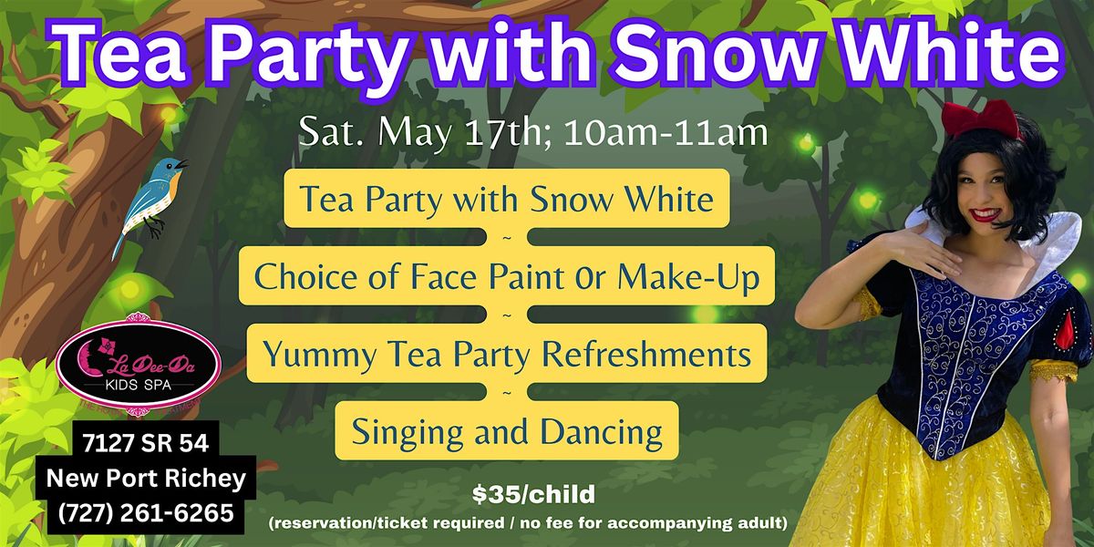 Snow White Tea Party ~  New Port Richey Location, 17 May | Event in New Port RIchey | AllEvents