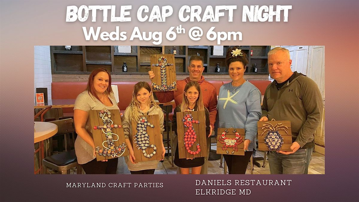 Bottle Cap Craft Night at Daniels with Maryland Craft Parties, 6 August | Event in Elkridge | AllEvents