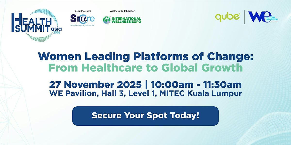 Women Leading Platforms of Change: From Healthcare to Global Growth | Event in Kuala Lumpur | AllEvents