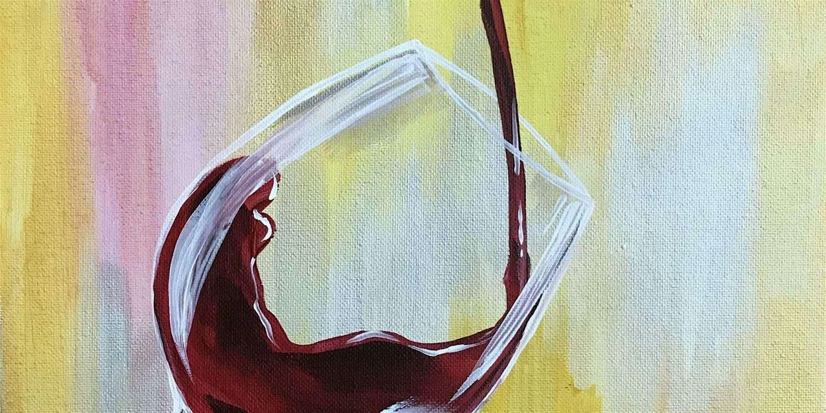 Pour Me a Glass - Paint and Sip by Classpop!™, 24 May | Event in Belmont | AllEvents