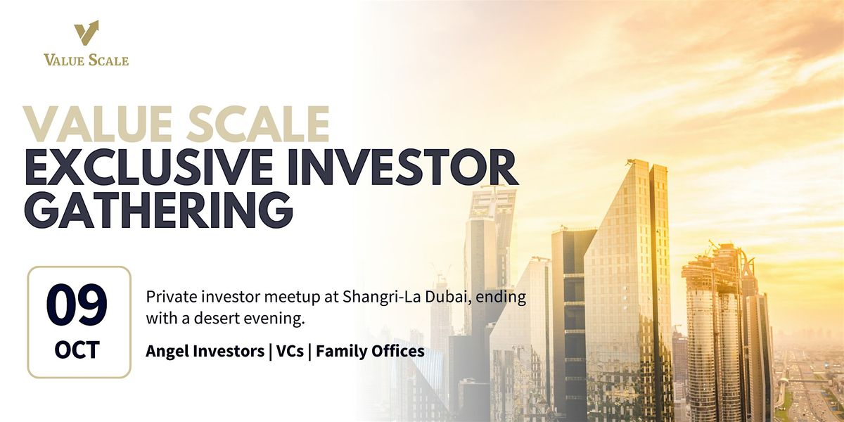 International Investor Gathering I B2B Networking | And Safri Night, 9 October | Event in Dubai | AllEvents