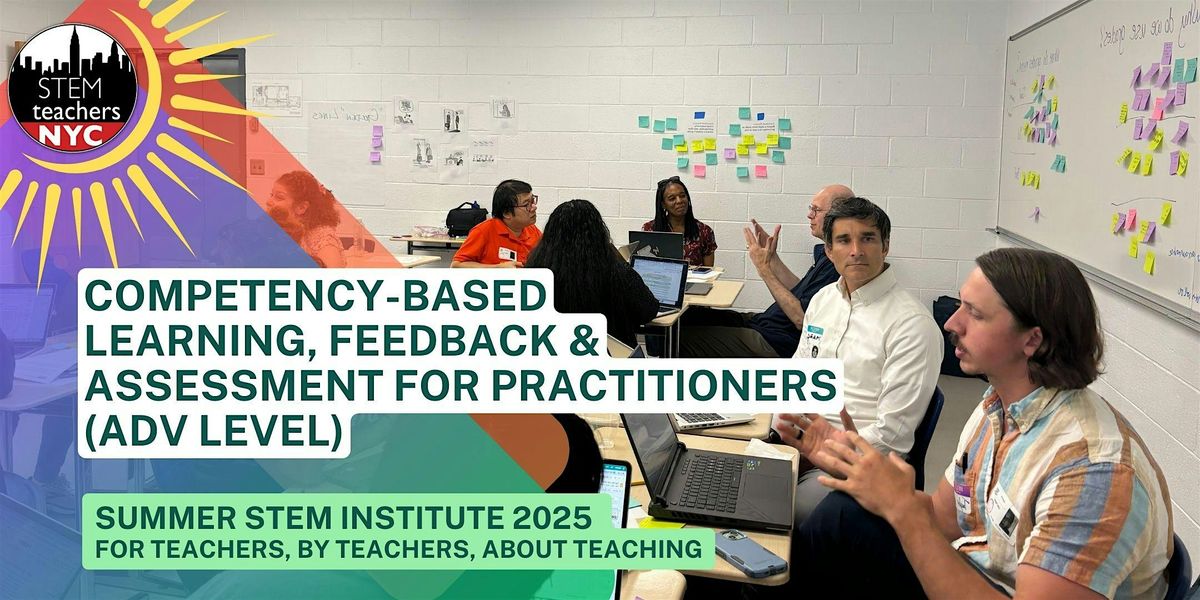 Competency-Based Learning & Assessments for Practitioners (ADV LEVEL), 17 July | Event in New York | AllEvents