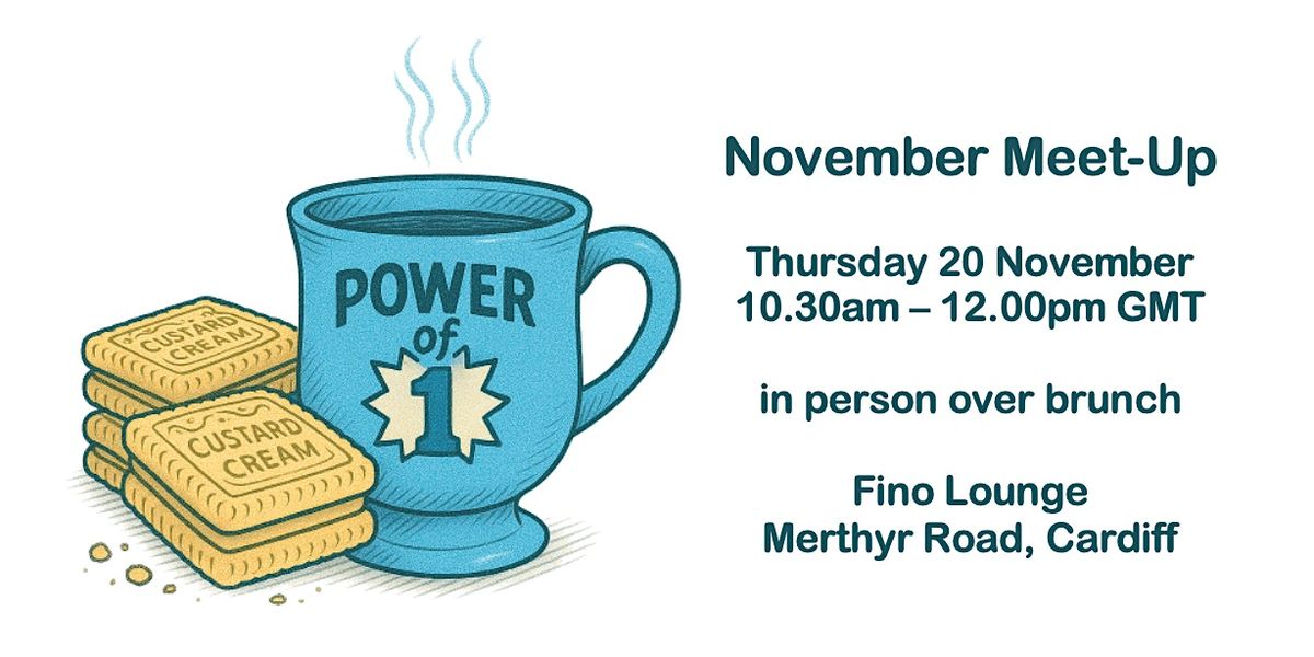 Power of 1 - solo comms pros meet-up - Nov 2025, 20 November | Event in Whitchurch | AllEvents