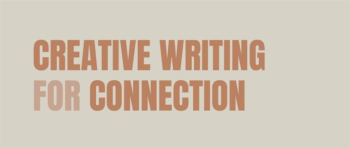 Creative Writing for Connection, 1 July | Event in London | AllEvents
