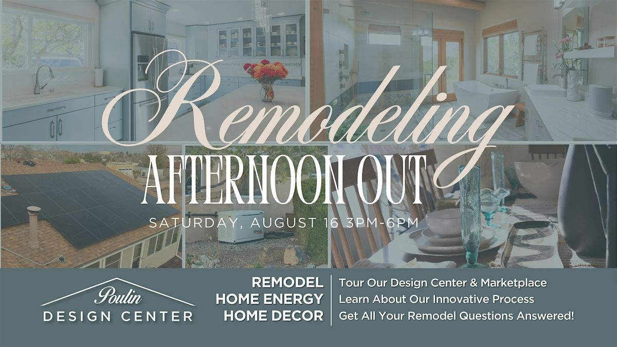 Remodeling Afternoon Out by Poulin Design Center, 16 August | Event in Albuquerque | AllEvents