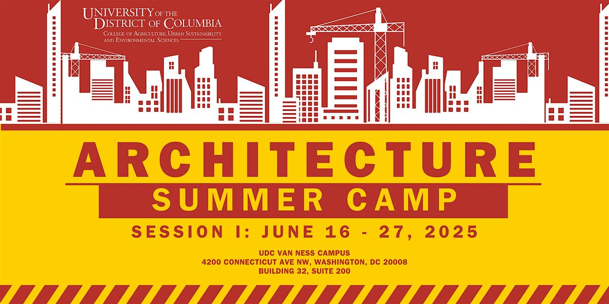 UDC-CAUSES Architecture Camp (June) | Event in Washington | AllEvents