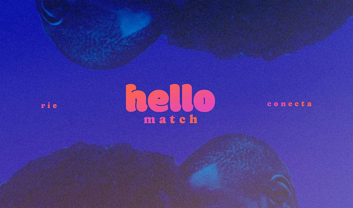 HELLO MATCH Sevilla ·  Speed Dating & Friends  (Sábado 27 de Septiembre), 27 September | Event in Sevilla