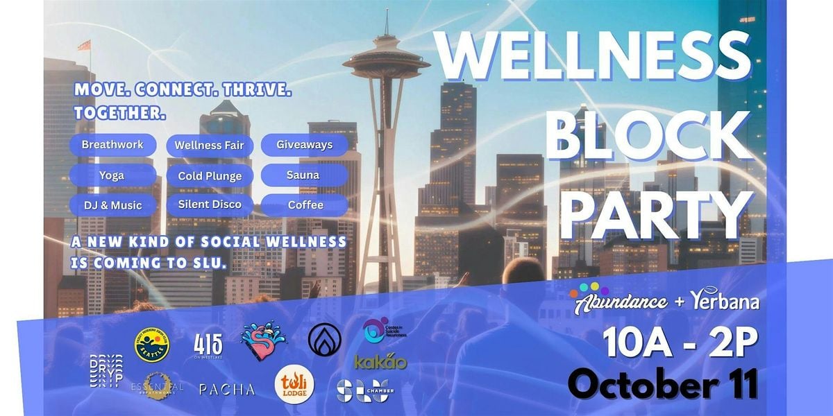 SEATTLE WELLNESS BLOCK PARTY, 11 October | Event in Seattle | AllEvents