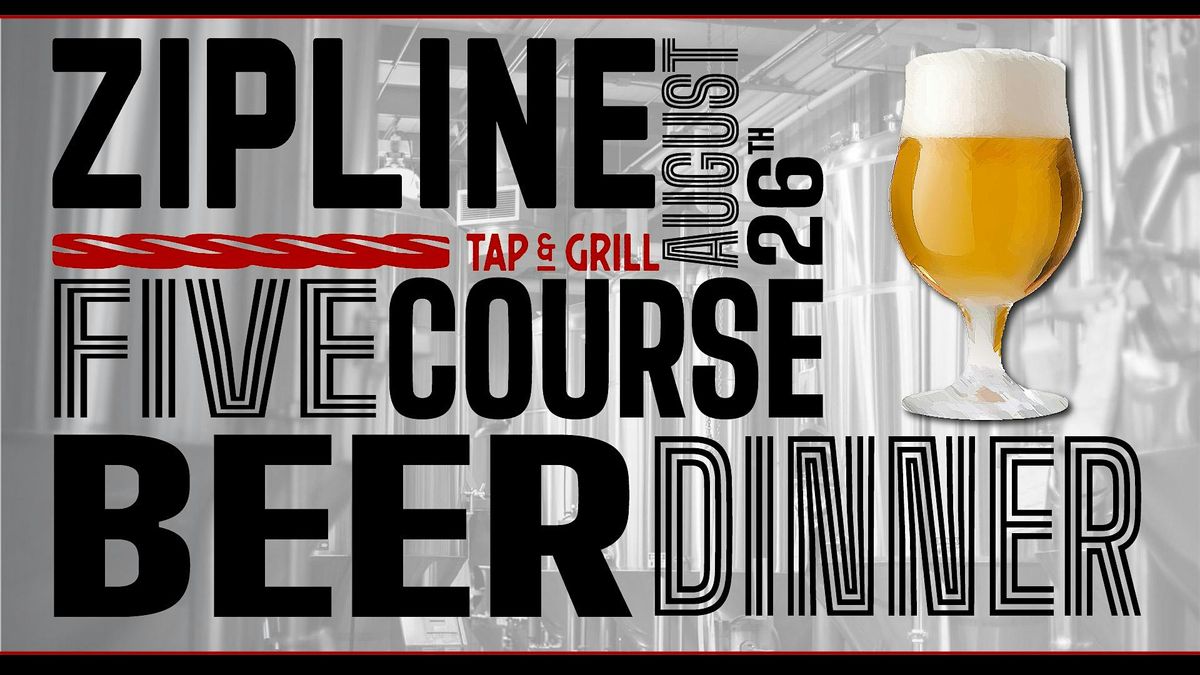 Zipline Tap & Grill Five Course Beer Dinner: Re-Crafted Summer, 26 August | Event in Lincoln | AllEvents