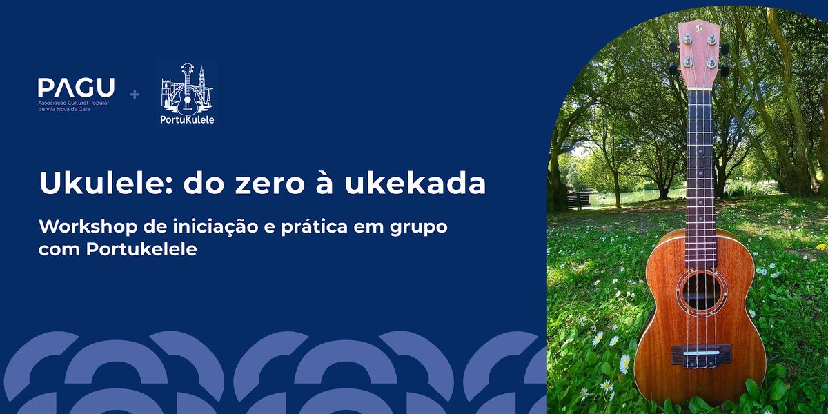 Ukulele: do zero à ukekada, 25 October | Event in Vila Nova de Gaia | AllEvents