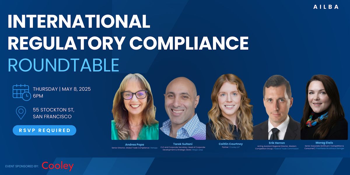 International Regulatory Compliance Roundtable | Event in San Francisco | AllEvents