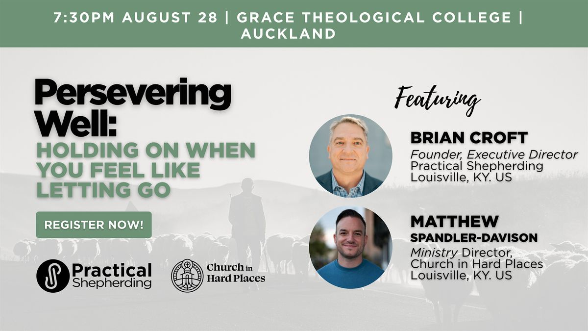 Persevering Well: Holding On When You Feel Like Letting Go, 28 August | Event in Auckland | AllEvents