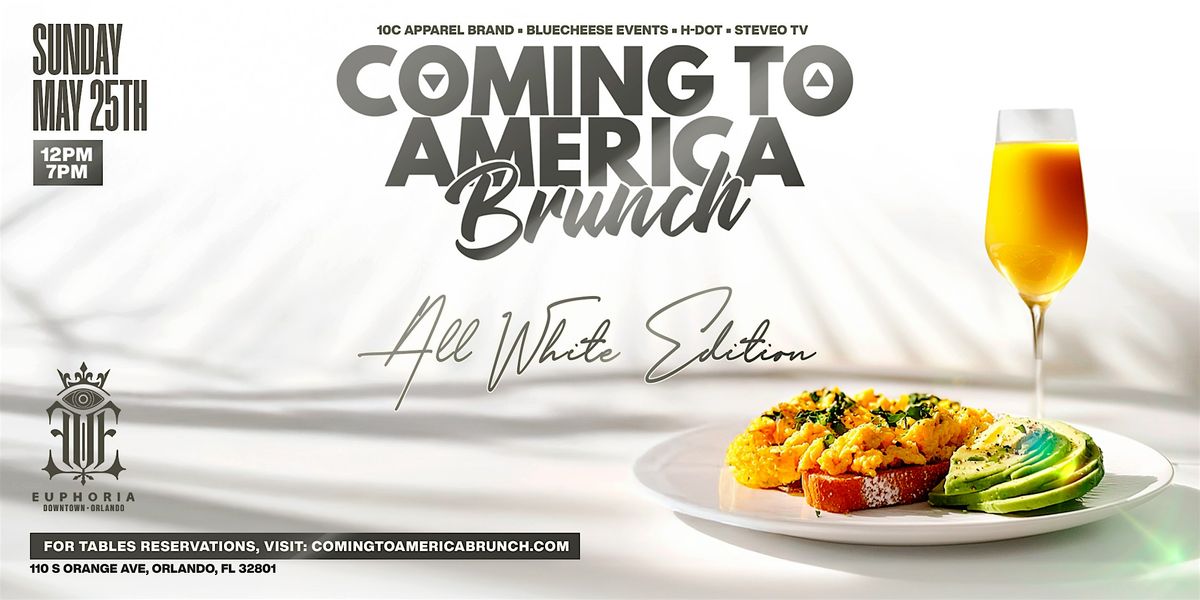COMING TO AMERICA BRUNCH: "ALL WHITE" EDITION, 25 May | Event in Orlando | AllEvents