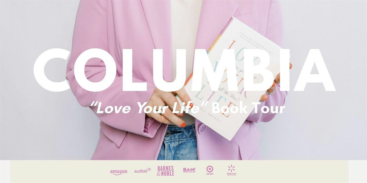 Love Your Life: Book Signing with Rachel Awtrey | Columbia, SC, 21 August | Event in Columbia | AllEvents