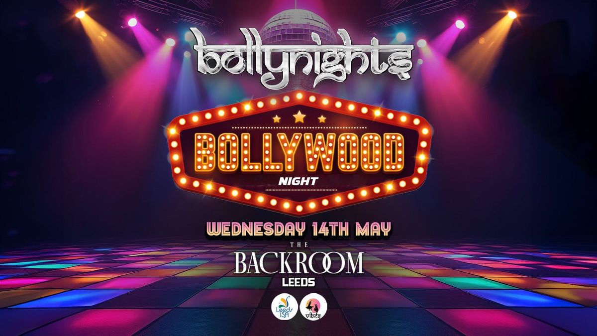 Bollynights Leeds - Bollywood Night | Wednesday 14th May | Backroom Leeds, 14 May | Event in Leeds | AllEvents