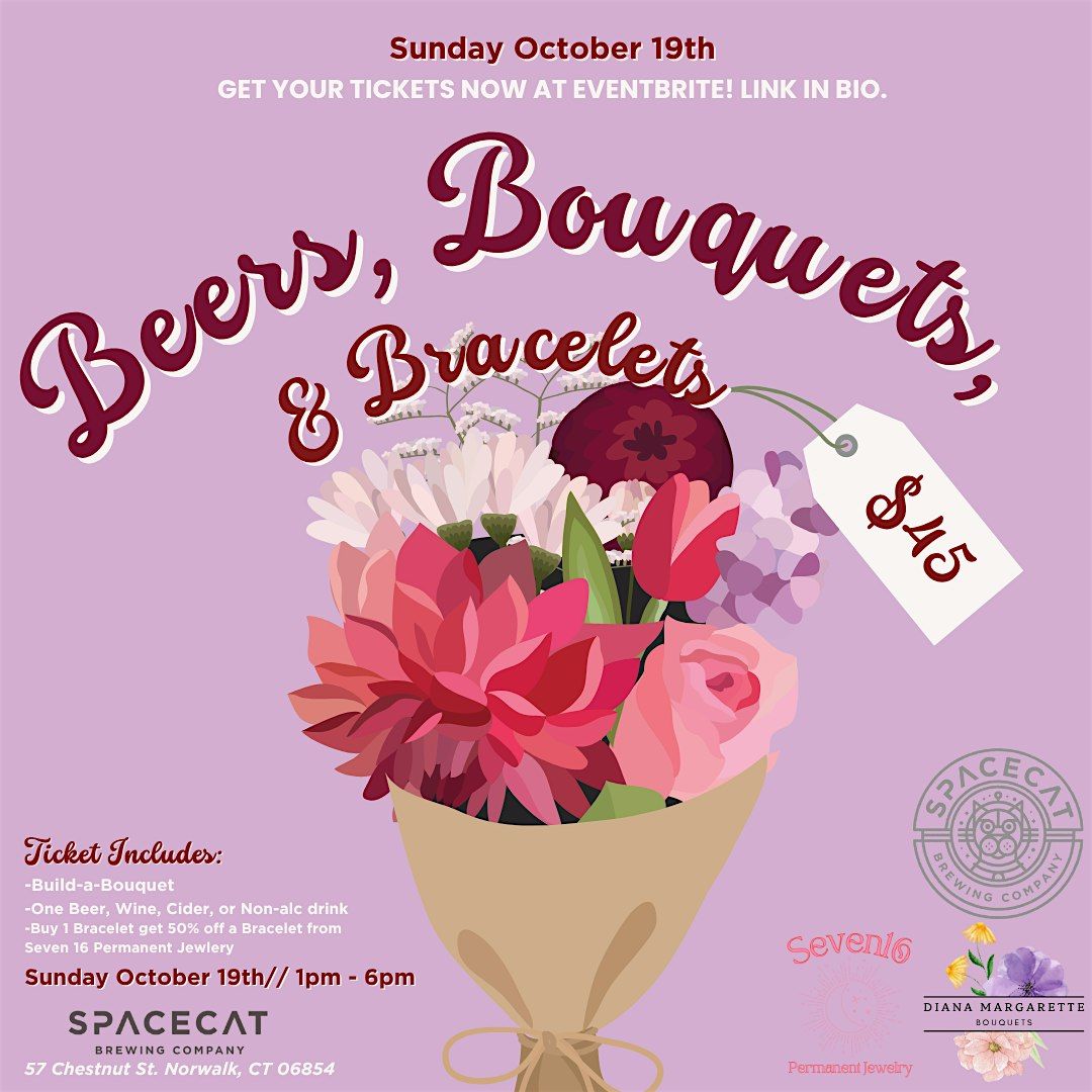Beers, Bouquets, & Bracelets - October 19th, 19 October | Event in Norwalk | AllEvents