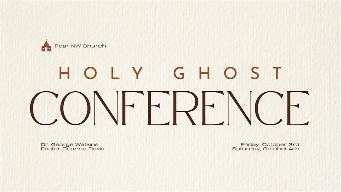 Holy Ghost Conference | Event in Rainier | AllEvents