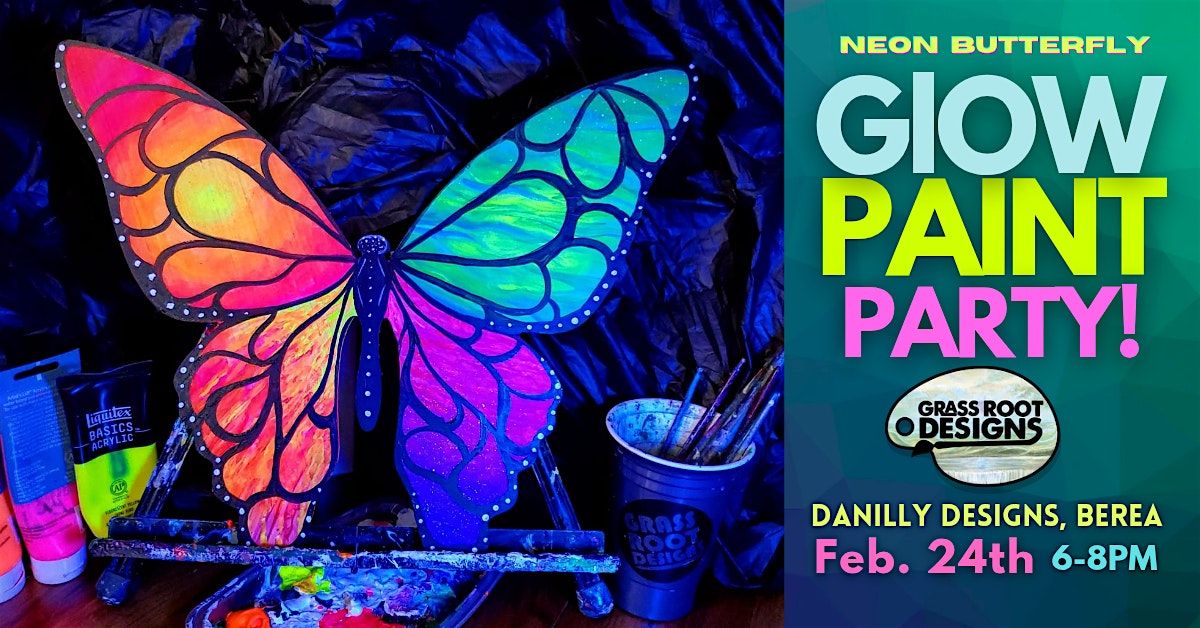 Butterfly Glow Paint Party | Danilly Designs, 24 February | Event in Berea | AllEvents