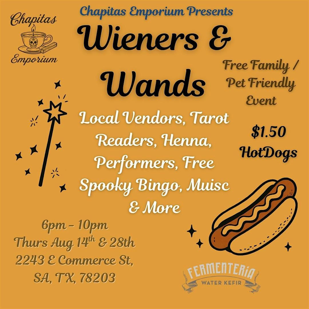 Weiners and Wands brought to you by Chapitas Emporium!, 14 August | Event in San Antonio | AllEvents