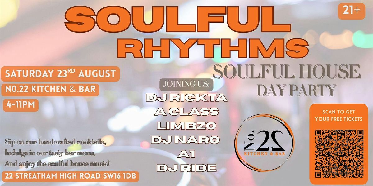 Soulful Rhythms: Day Party at No.22, 23 August | Event in London | AllEvents