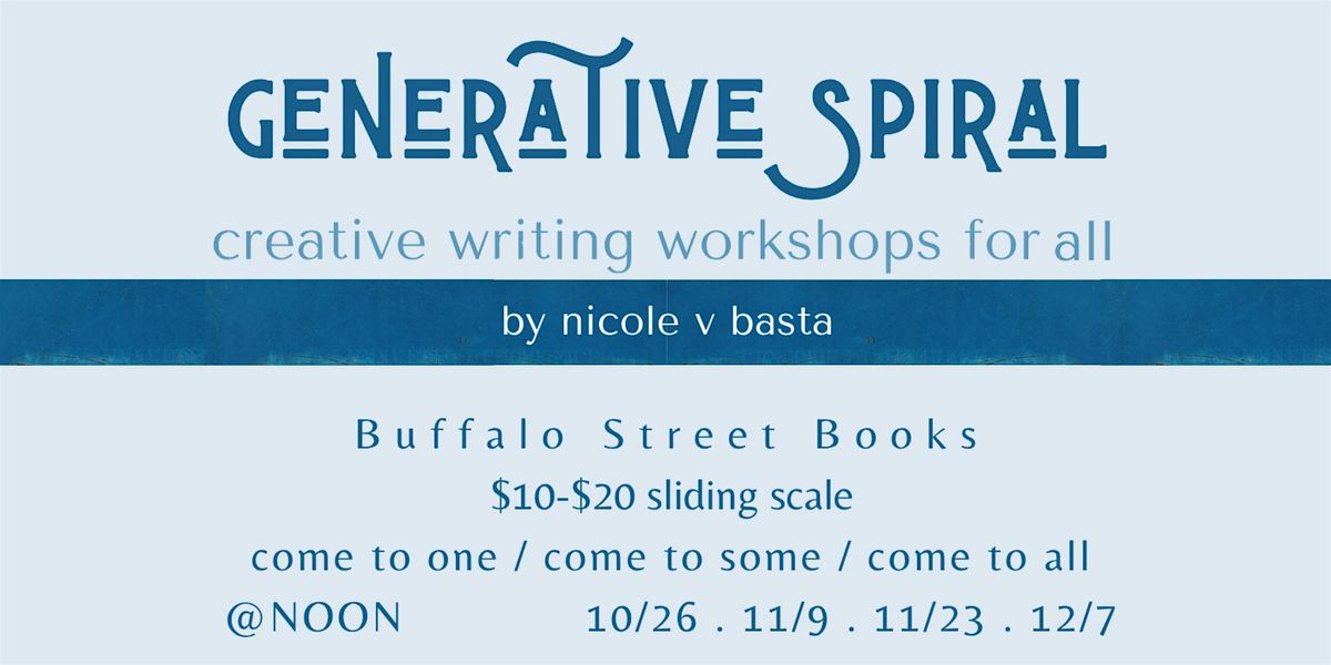 Generative Spiral Creative Writing Workshops, 26 October | Event in Ithaca | AllEvents