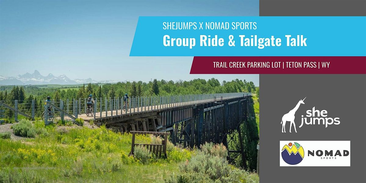 SheJumps x Nomad Sports | Group Ride & Tailgate Talk on Teton Pass | WY, 18 August | Event in Wilson | AllEvents