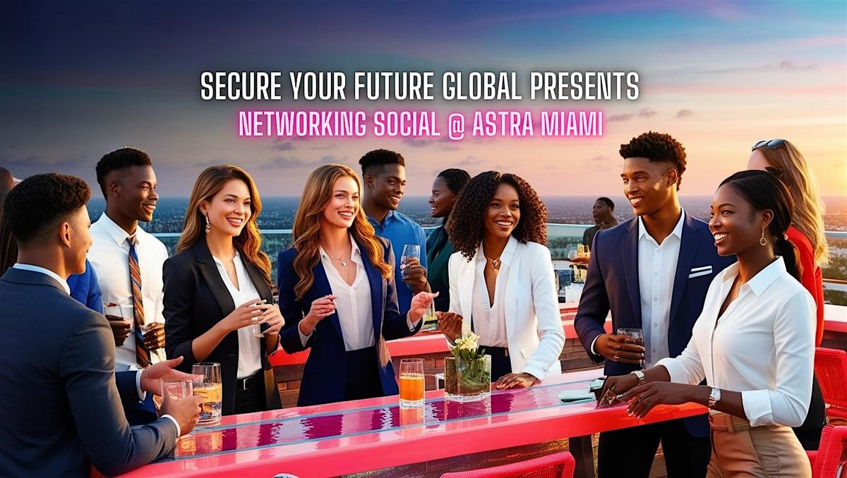 Rooftop Business Entrepreneurship & Tech Networking Social, 25 June | Event in Miami | AllEvents