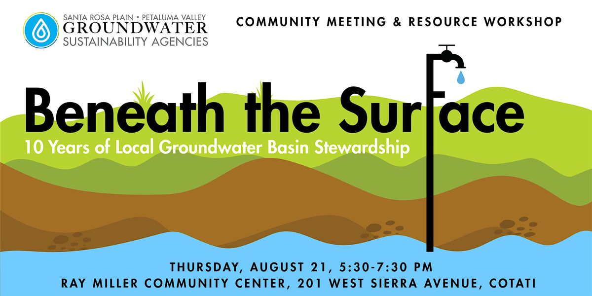 Beneath the Surface: 10 Years of Local Groundwater Basin Stewardship, 21 August | Event in Cotati | AllEvents