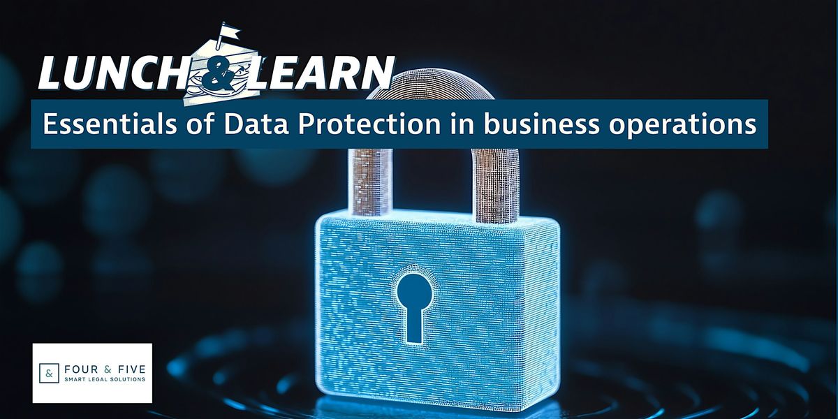 Lunch & Learn: Essentials of Data Protection in Business Operations, 27 November | Event in Antwerpen