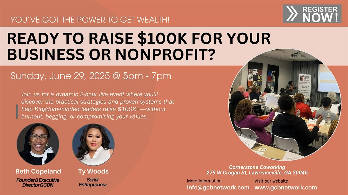 The Power to Get Wealth – The $100K Growth Challenge™, 29 June | Event in Lawrenceville | AllEvents
