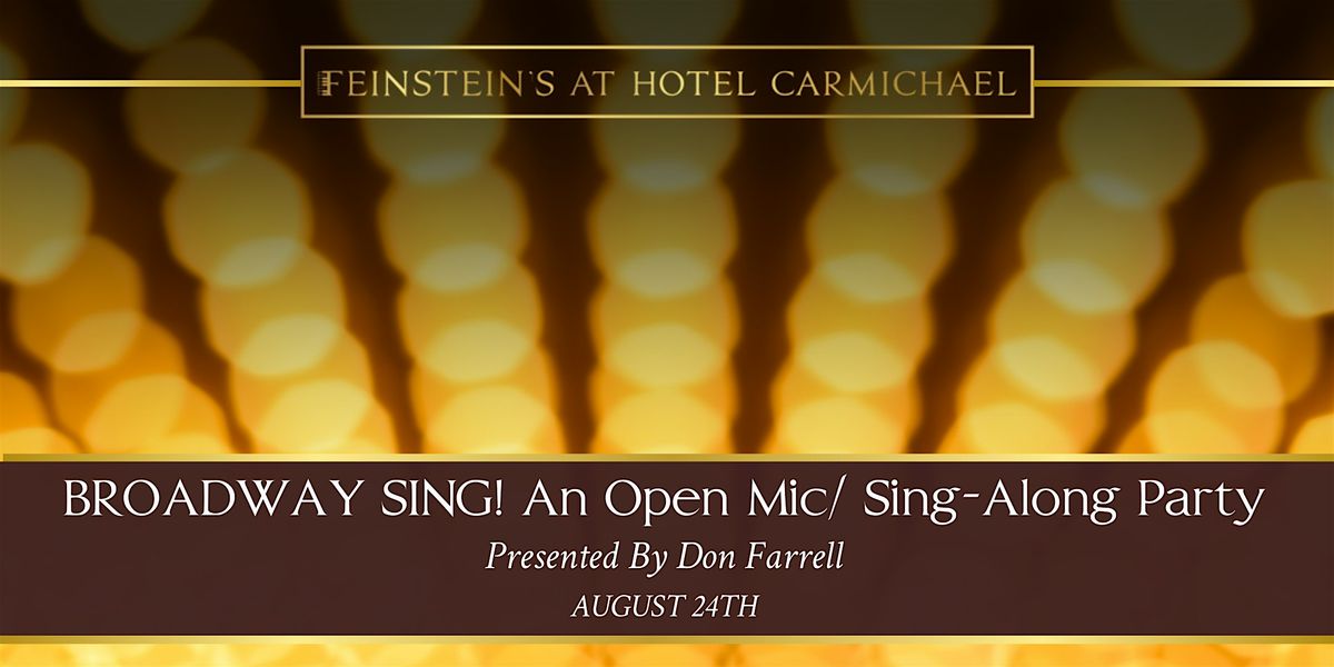 BROADWAY SING! An Open Mic / Sing-Along Brunch!, 24 August | Event in Carmel | AllEvents