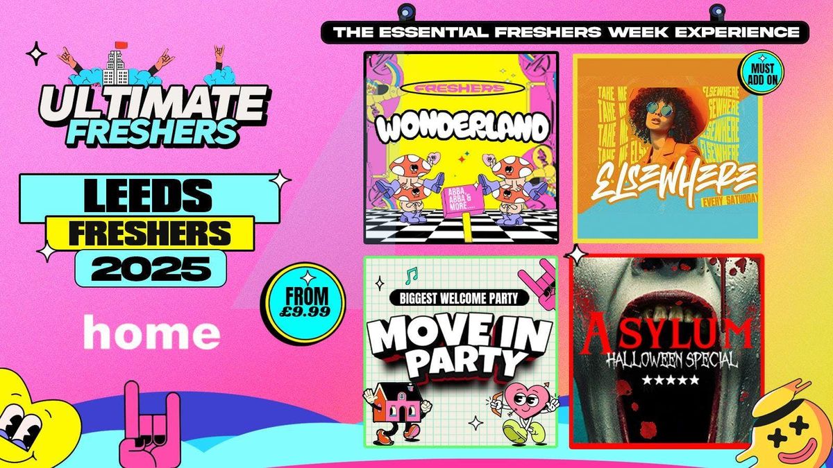 LEEDS UNIVERSITY WELCOME WEEK 2025🎓⚡  4 EVENTS Save £££ - Leeds Biggest Freshers Events!💖, 20 September