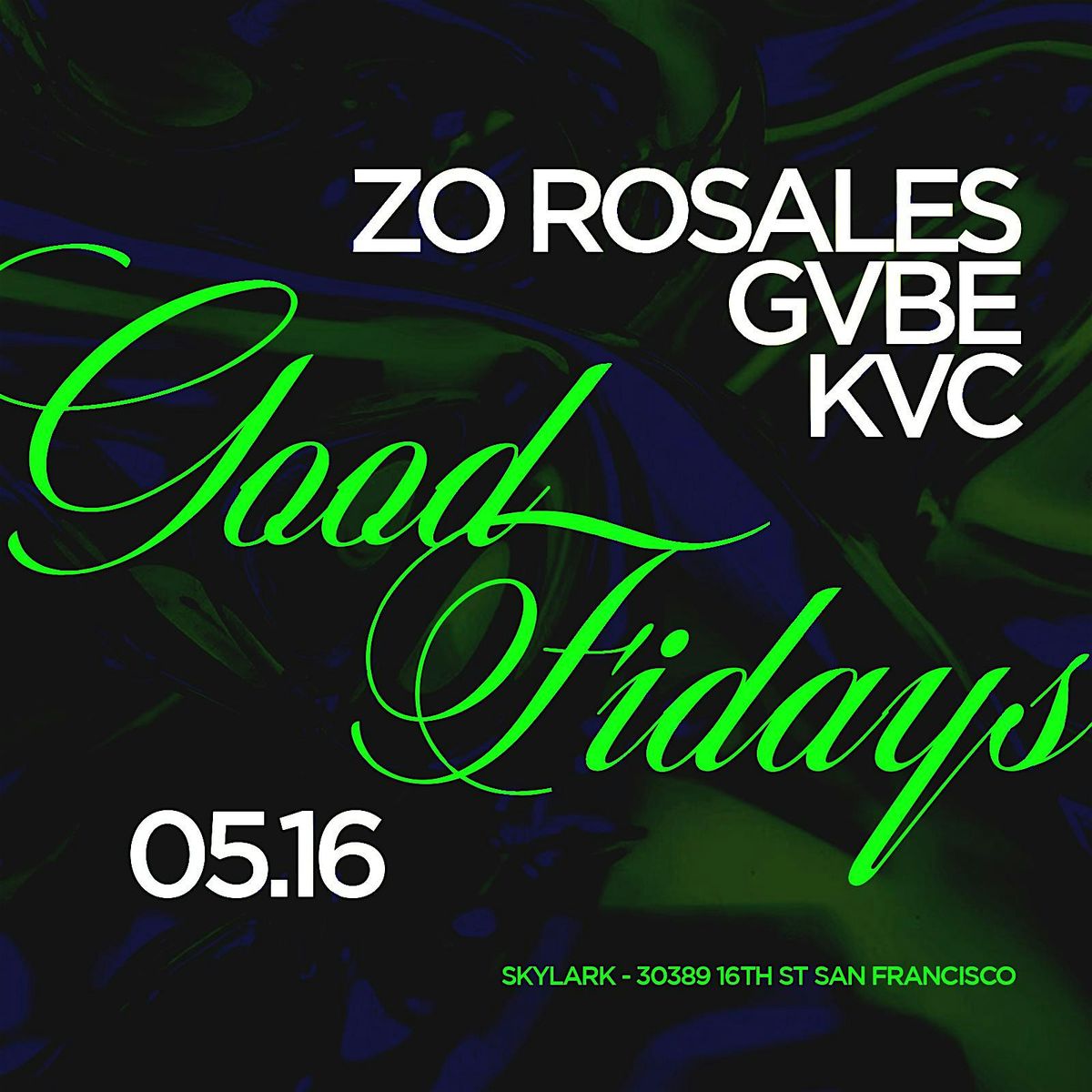 Good Fridays @ Skylark 5/16/2025 | Event in San Francisco | AllEvents