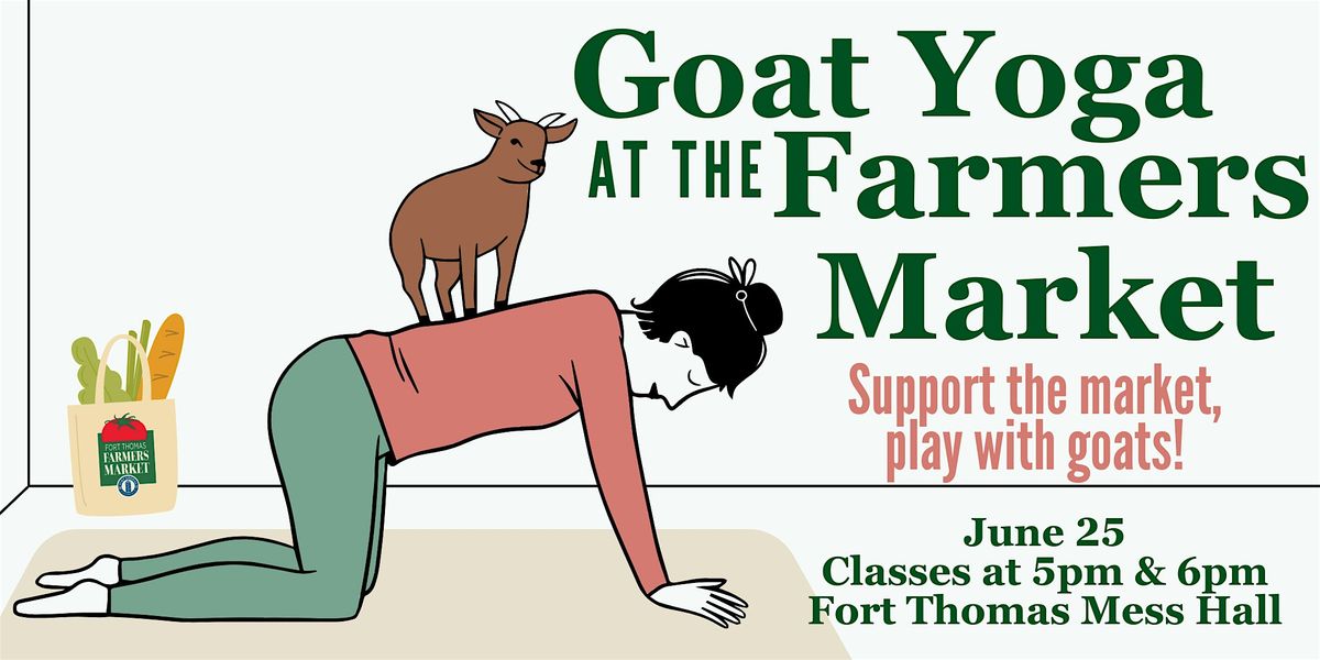 Goat Yoga at The Farmers Market, 25 June | Event in Fort Thomas | AllEvents