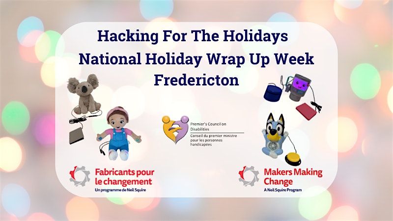 Hacking for the Holidays: National Holiday Wrap Up Week Fredericton, 3 December | Event in Fredericton | AllEvents