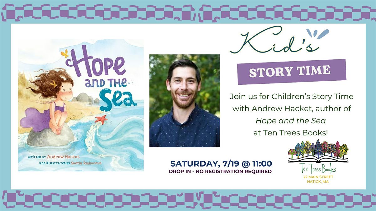 Hope and the Sea Children's Storytime with Local Author Andrew Hacket, 19 July | Event in Natick | AllEvents