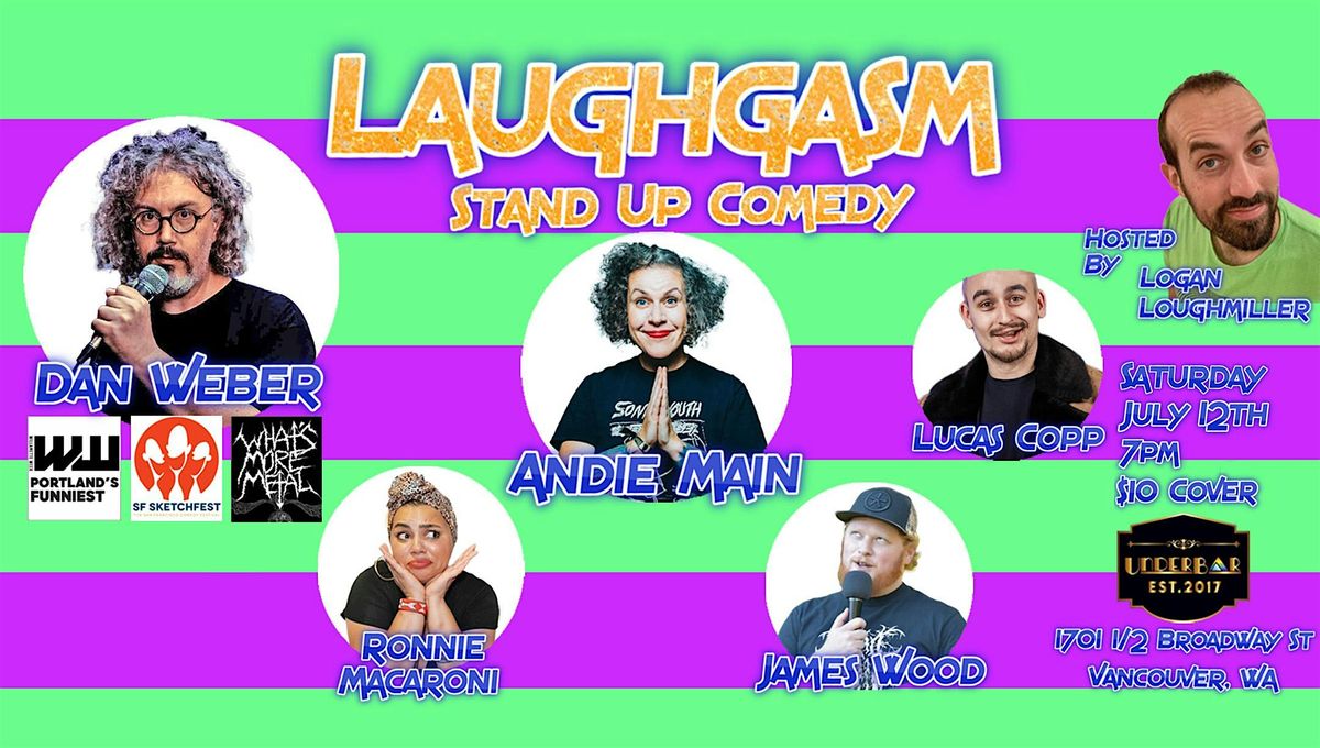 Laughgasm Stand Up Comedy with Dan Weber and Andie Main! | Event in Vancouver | AllEvents