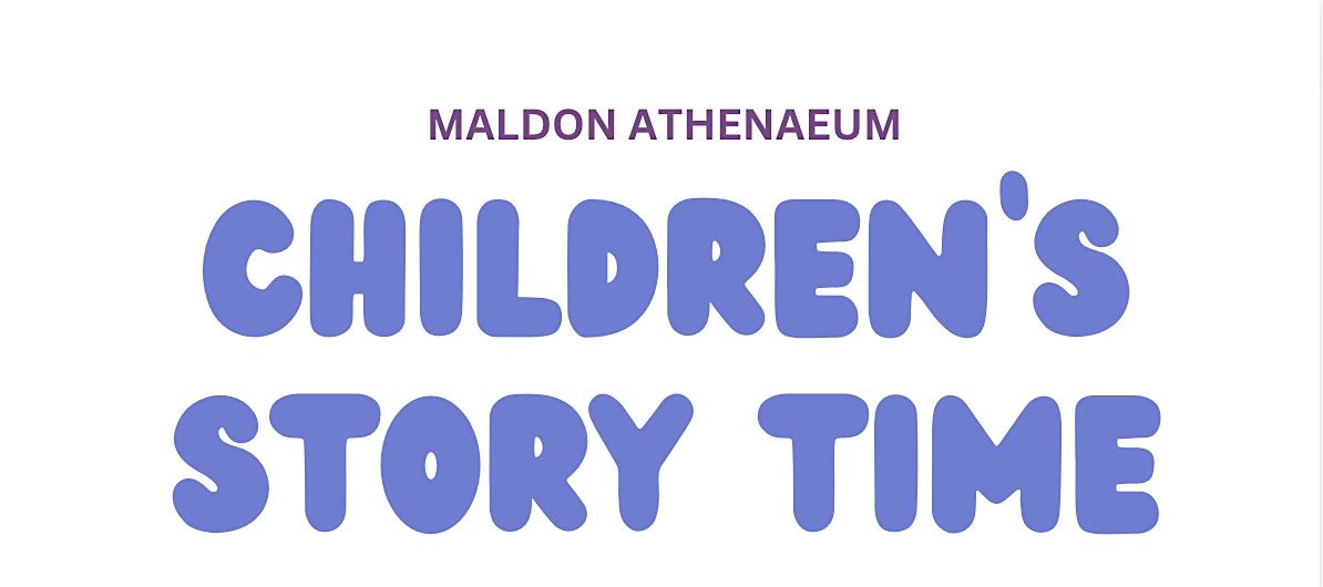 Story Time at Maldon Athenaeum, 22 November | Event in Maldon | AllEvents