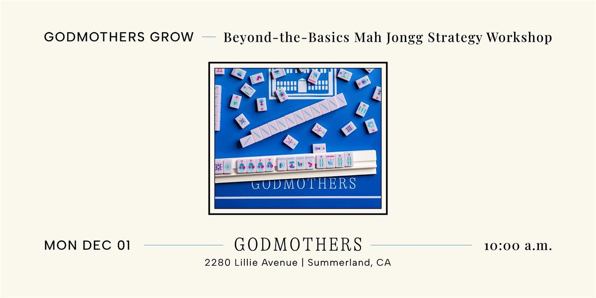 Godmothers Grow: Beyond-the-Basics Mah Jongg Strategy Workshop, 1 December | Event in Summerland | AllEvents