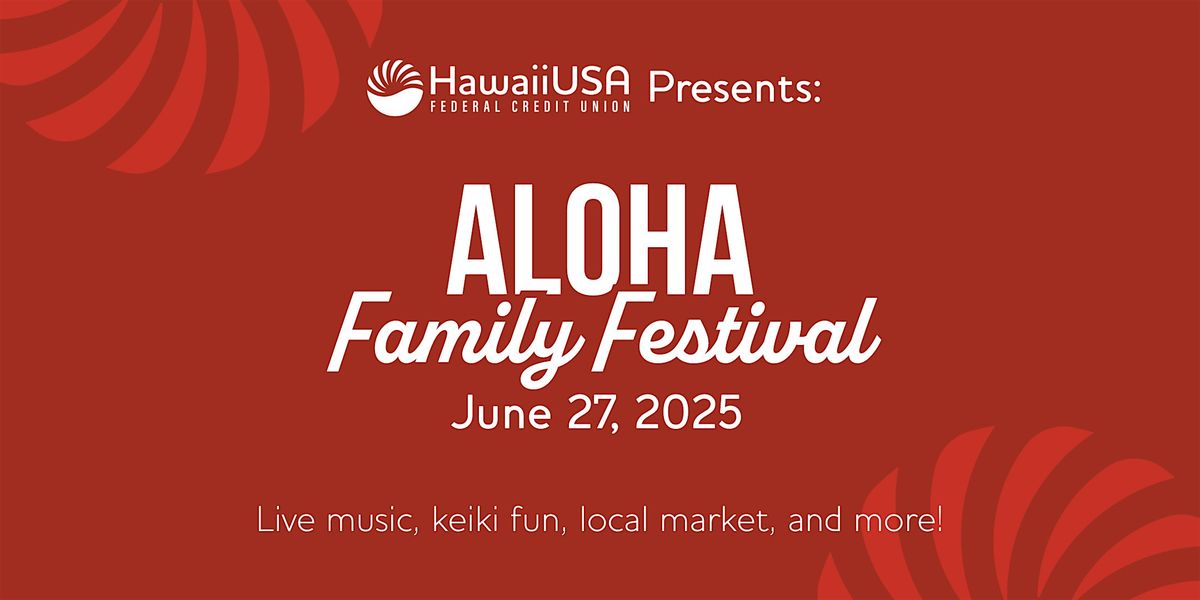 Aloha Family Festival, 27 June | Event in Honolulu | AllEvents