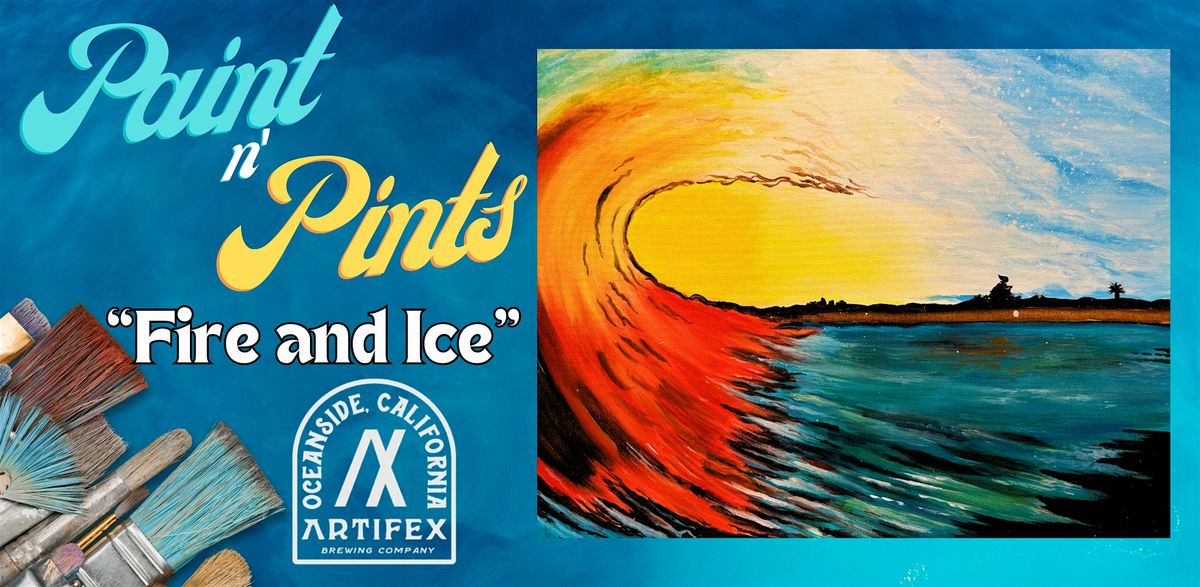 Fire and Ice - Paint and Sip at Artifex Brewery, 23 September | Event in Oceanside | AllEvents
