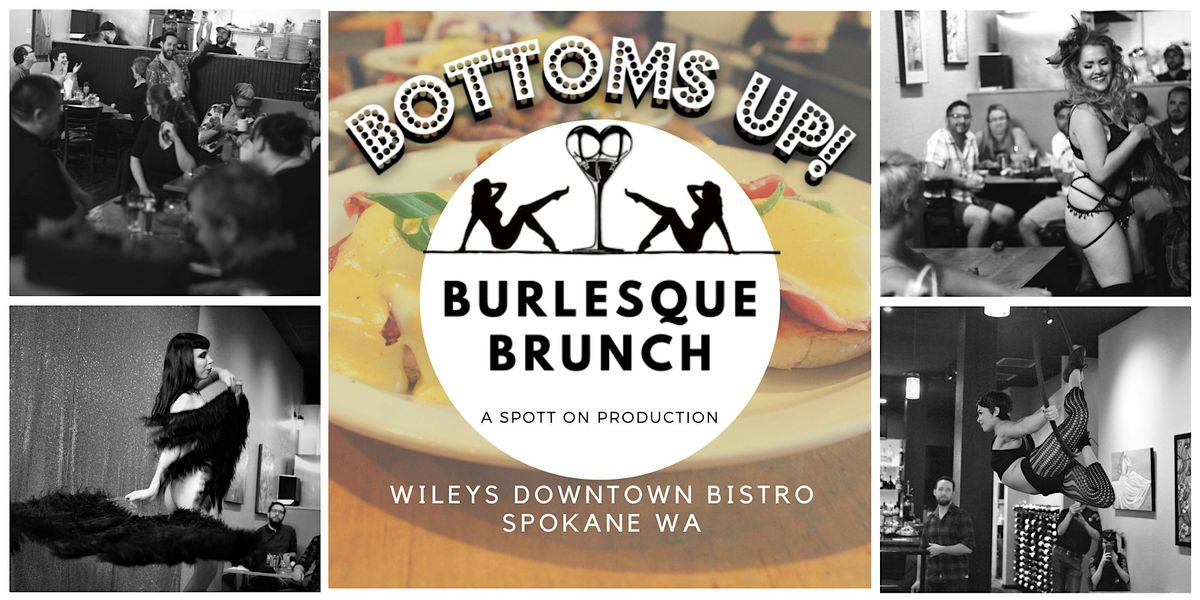 Bottoms Up! Burlesque Brunch | Event in Spokane | AllEvents