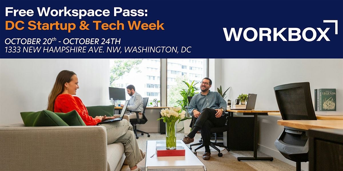 Free Workbox Workspace Pass: DC Startup & Tech Week, 20 October | Event in Washington | AllEvents