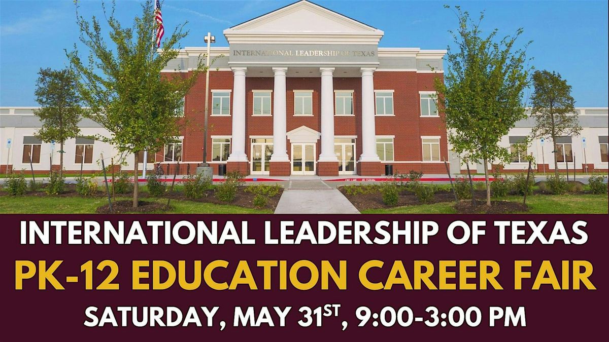 ILTexas DFW PK-12 Education Career Fair, 31 May | Event in Grand Prairie | AllEvents