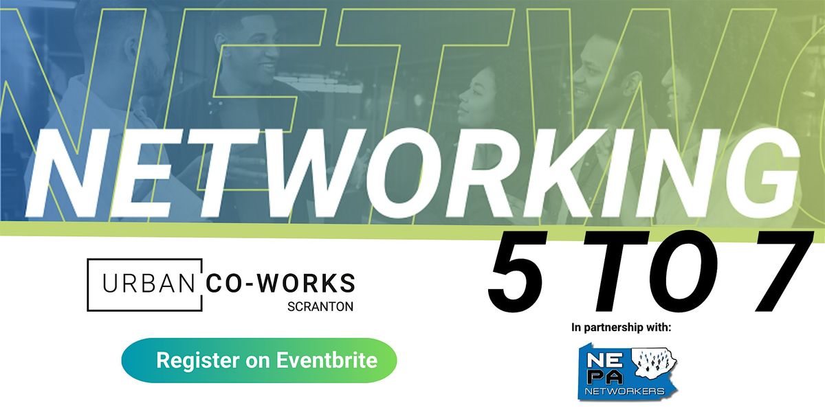 Scranton NETWORKING 5 To 7 - August 2025, 12 August | Event in Scranton | AllEvents