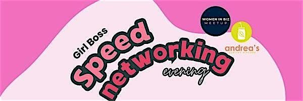 Girl Boss Speed Networking, 27 June | Event in El Monte | AllEvents