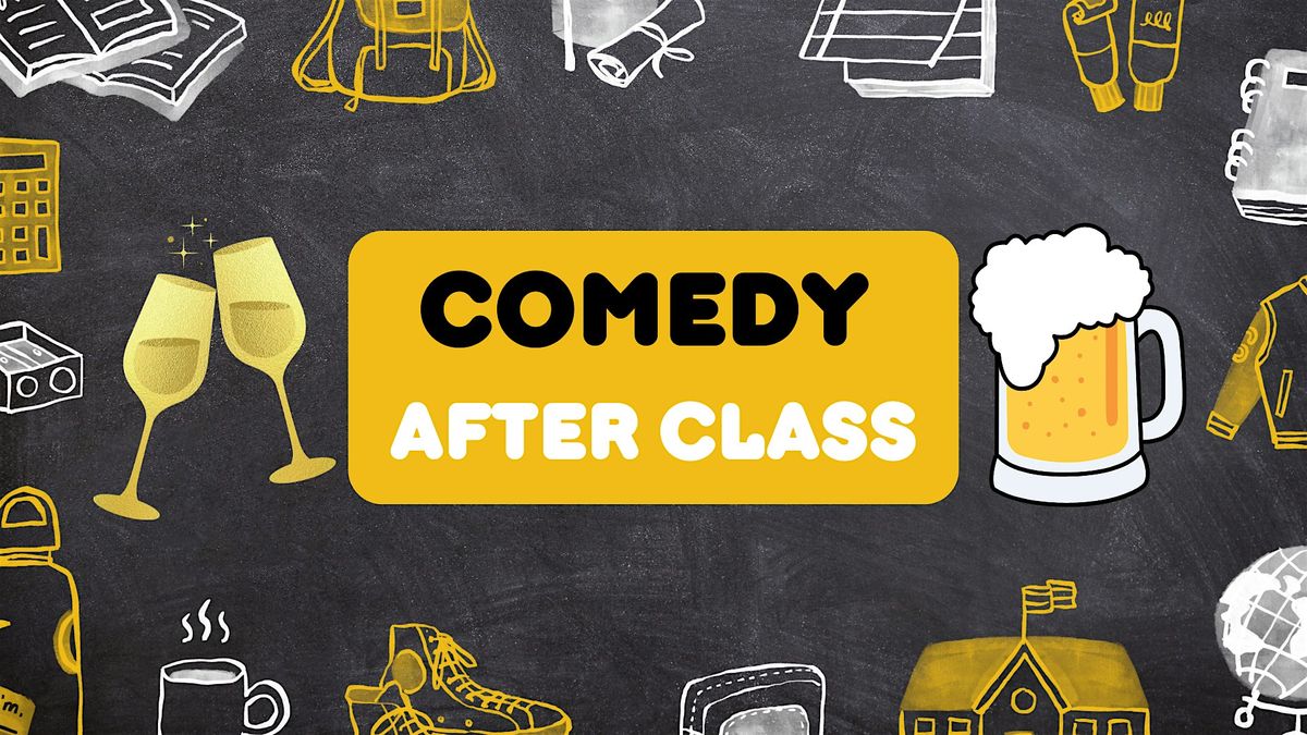 Comedy After Class - A FREE Stand-up Show, 19 May | Event in Toronto | AllEvents